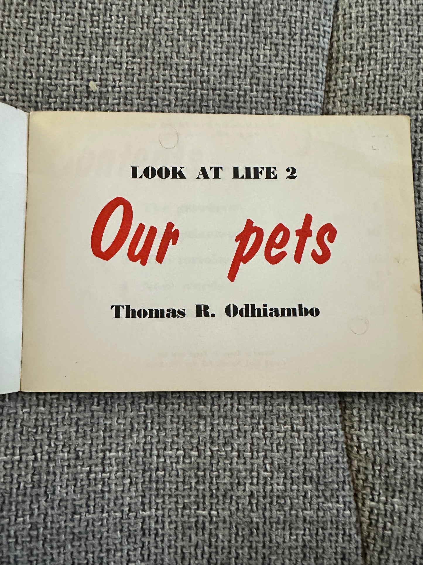 1969*1st* Look At Life 2 - Our Pets - Thomas R. Odhiambo (East African Publishing House Kenya)