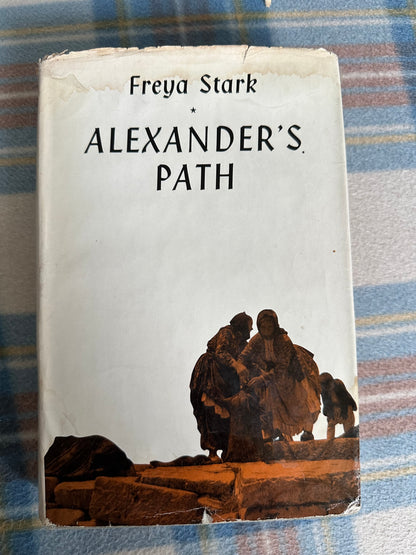 1958*1st* Alexander’s Path - Freya Stark(John Murray Publisher)
