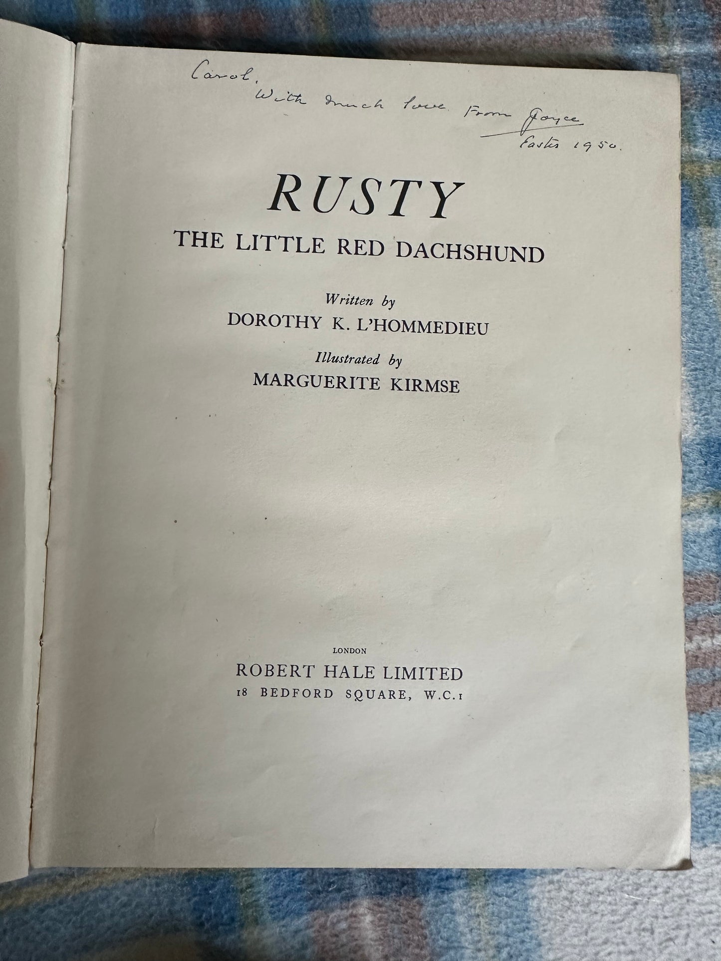 1949 Rusty The Little Red Dachshund - Dorothy L’Hommedieu(Marguerite Kirmse illustration)Robert Hale Ltd