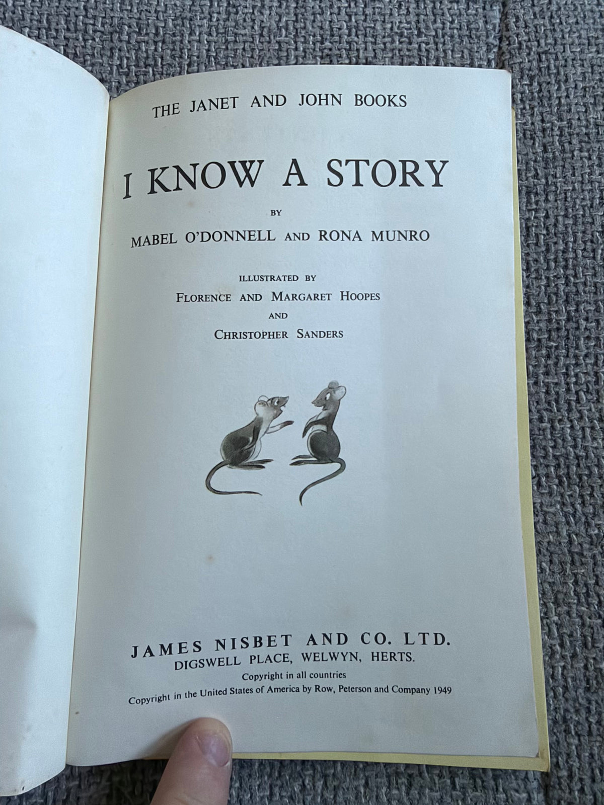 1940’s I Know A Story (Janet & John Book) Mabel O’Donnell & Rona Munro (Florence & Margaret Hoopes & Christopher Sanders) James Nisbet & Co Ltd