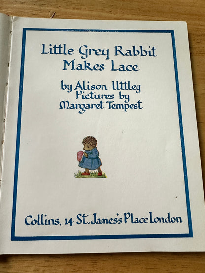 1955 Little Grey Rabbit Makes Lace - Alison Uttley(Margaret Tempest illustration) Collins