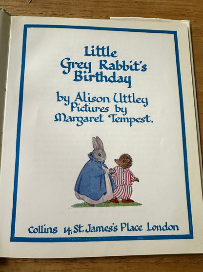 1971 Little Grey Rabbit’s Birthday - Alison Uttley(Margaret Tempest illustration) Collins