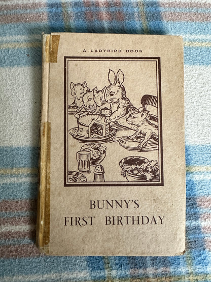 1940’s Bunny’s First Birthday(Series 401 Ladybird) A. J. MacGregor & W. Perring (Wills & Hepworth)