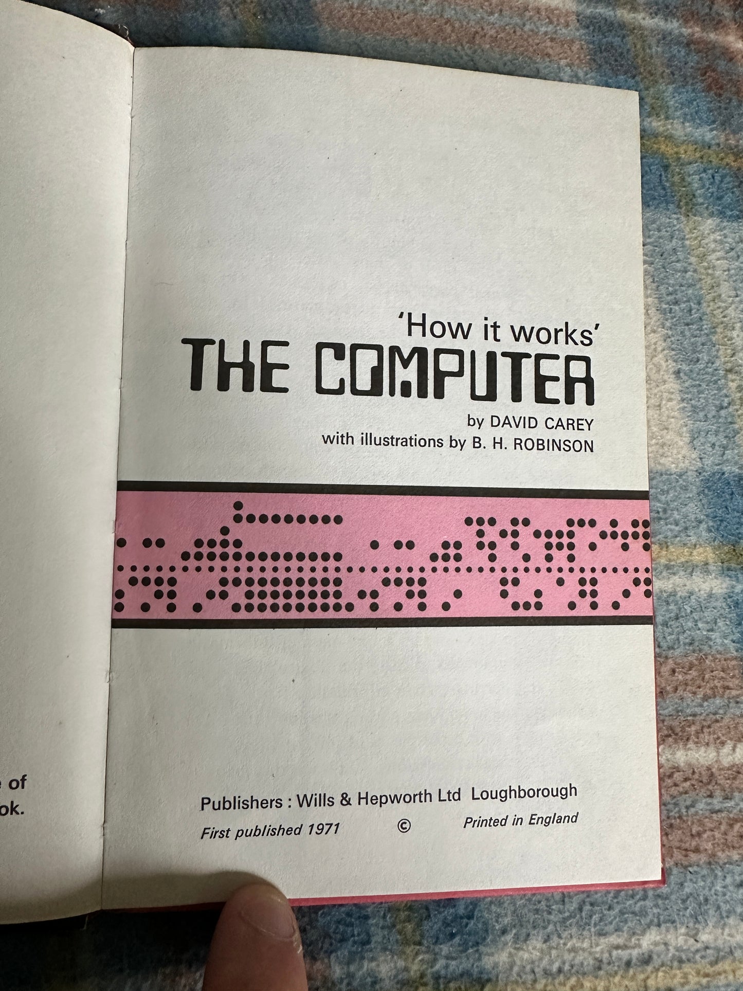 1974 The Computer(How It Works)(Series 654 Ladybird) David Carey & B. H. Robinson Illust)Wills & Hepworth