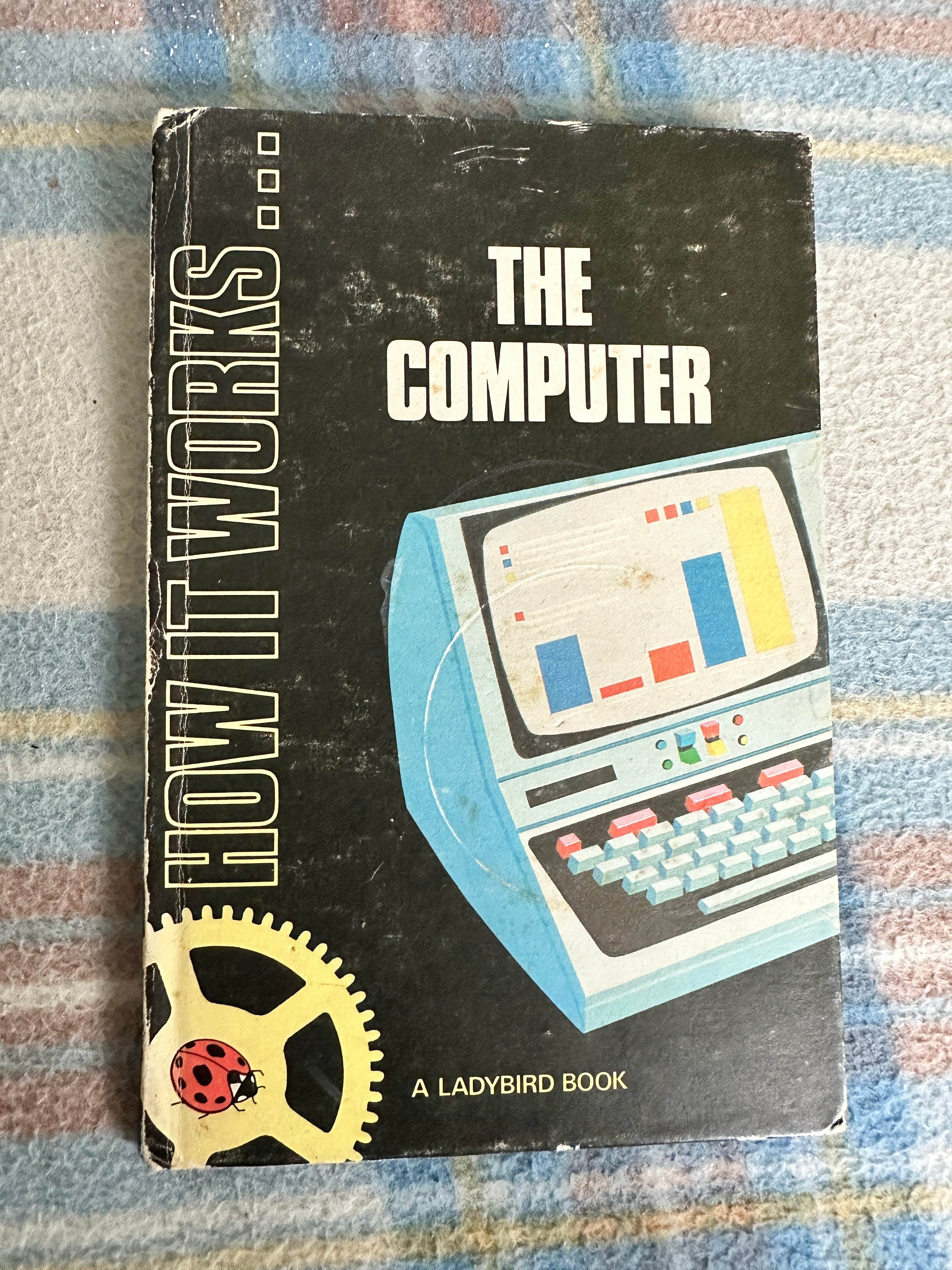 1979 The Computer(How It Works)(Series 654)David Carey & James Blythe ...