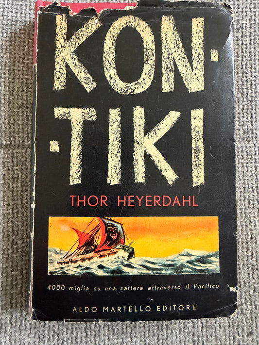 1952 Kon-Tiki - Thor Heyerdahl (Italian language version) Aldo Martello