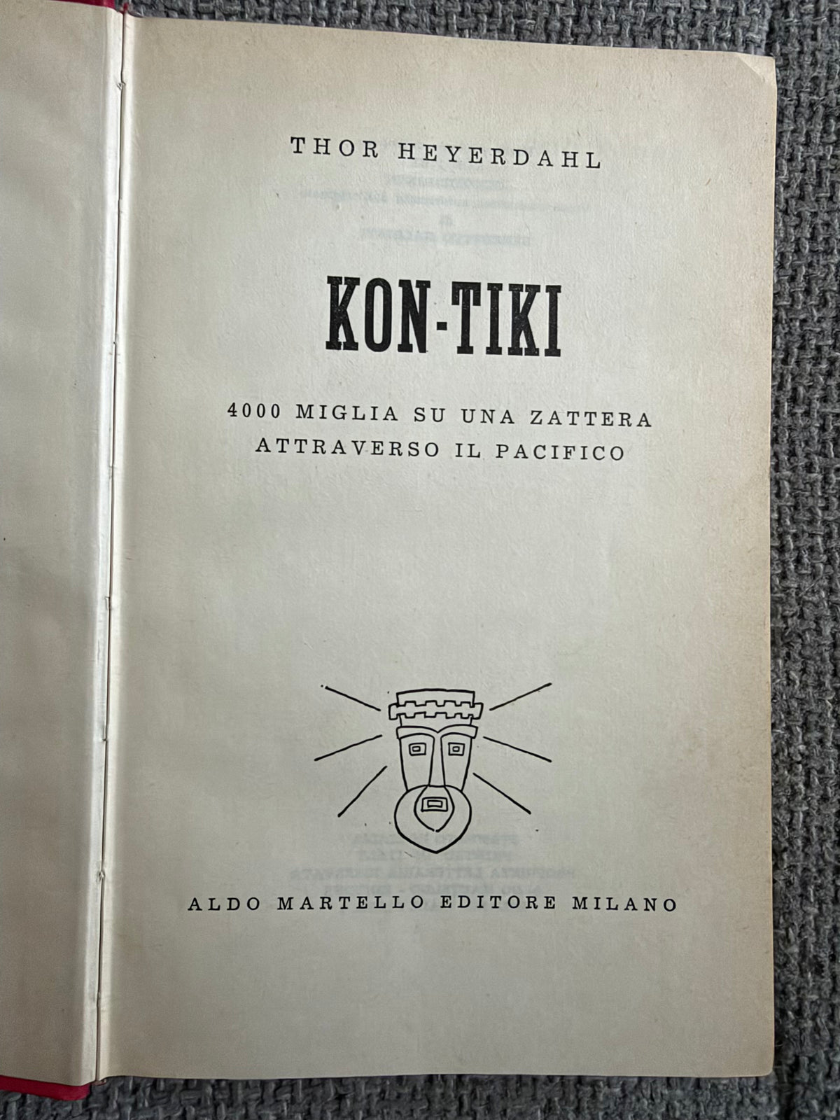 1952 Kon-Tiki - Thor Heyerdahl (Italian language version) Aldo Martello