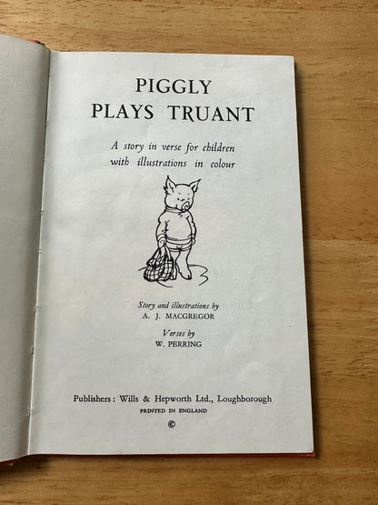 1960’s Piggly Plays Truant(Series 401 Ladybird) A. J. MacGregor & W. Perring(Wills & Hepworth)