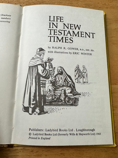 1968 Life In New Testament Times(Series 649 Ladybird) Ralph Gower(Illust Eric Winter)Ladybird Books