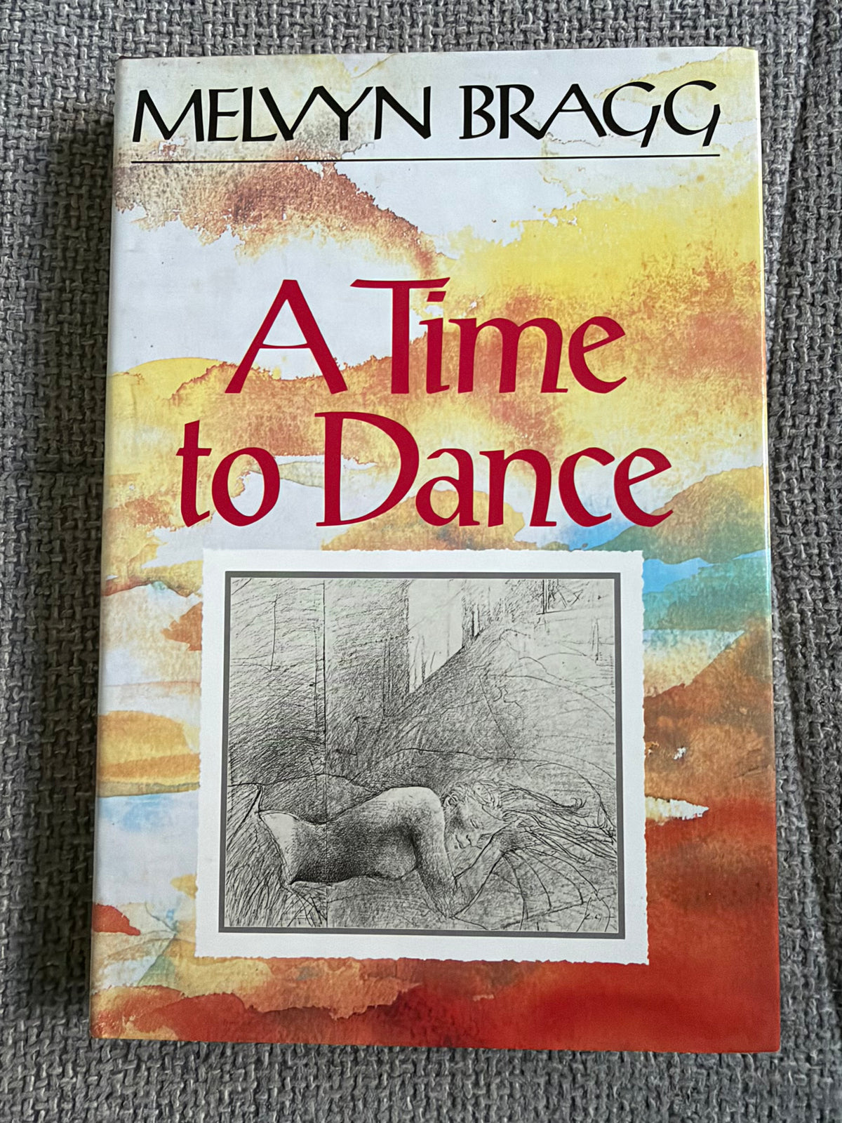 1990*SIGNED 1st* A Time To Dance - Melvyn Bragg (Hodder & Stoughton)