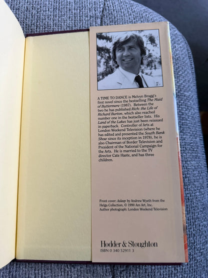 1990*SIGNED 1st* A Time To Dance - Melvyn Bragg (Hodder & Stoughton)