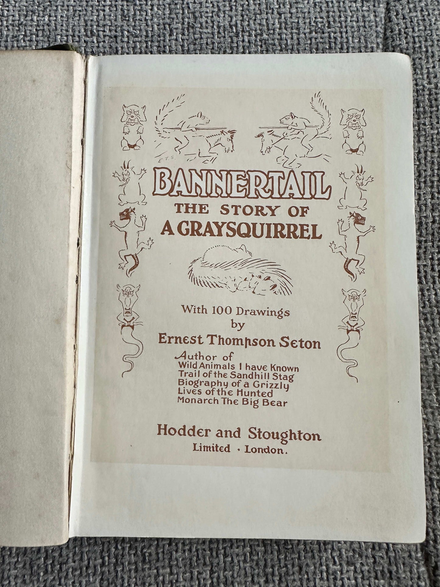 1922*1st* Bannertail The Story Of A Grey Squirrel - Ernest Thompson Seton (Hodder and Stoughton)