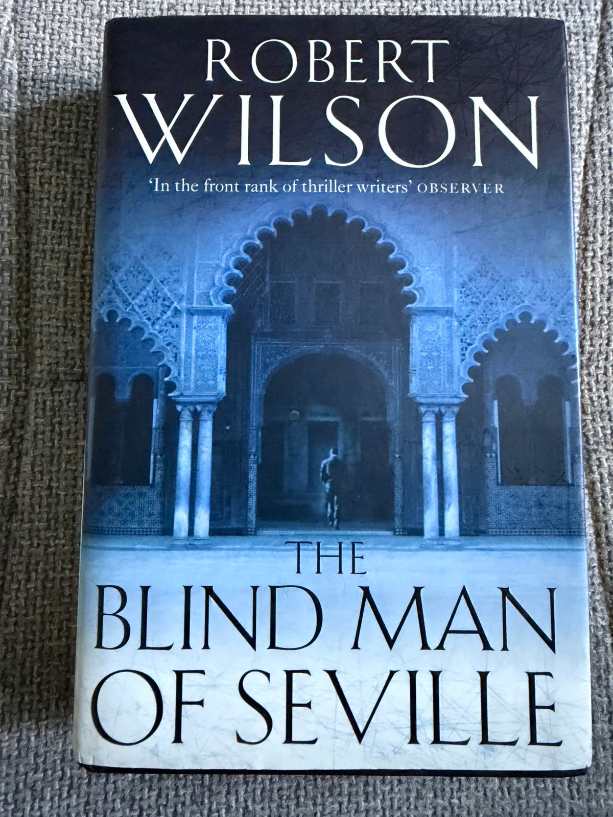2003*1st* The Blind Man Of Seville - Robert Wilson (HarperCollins)