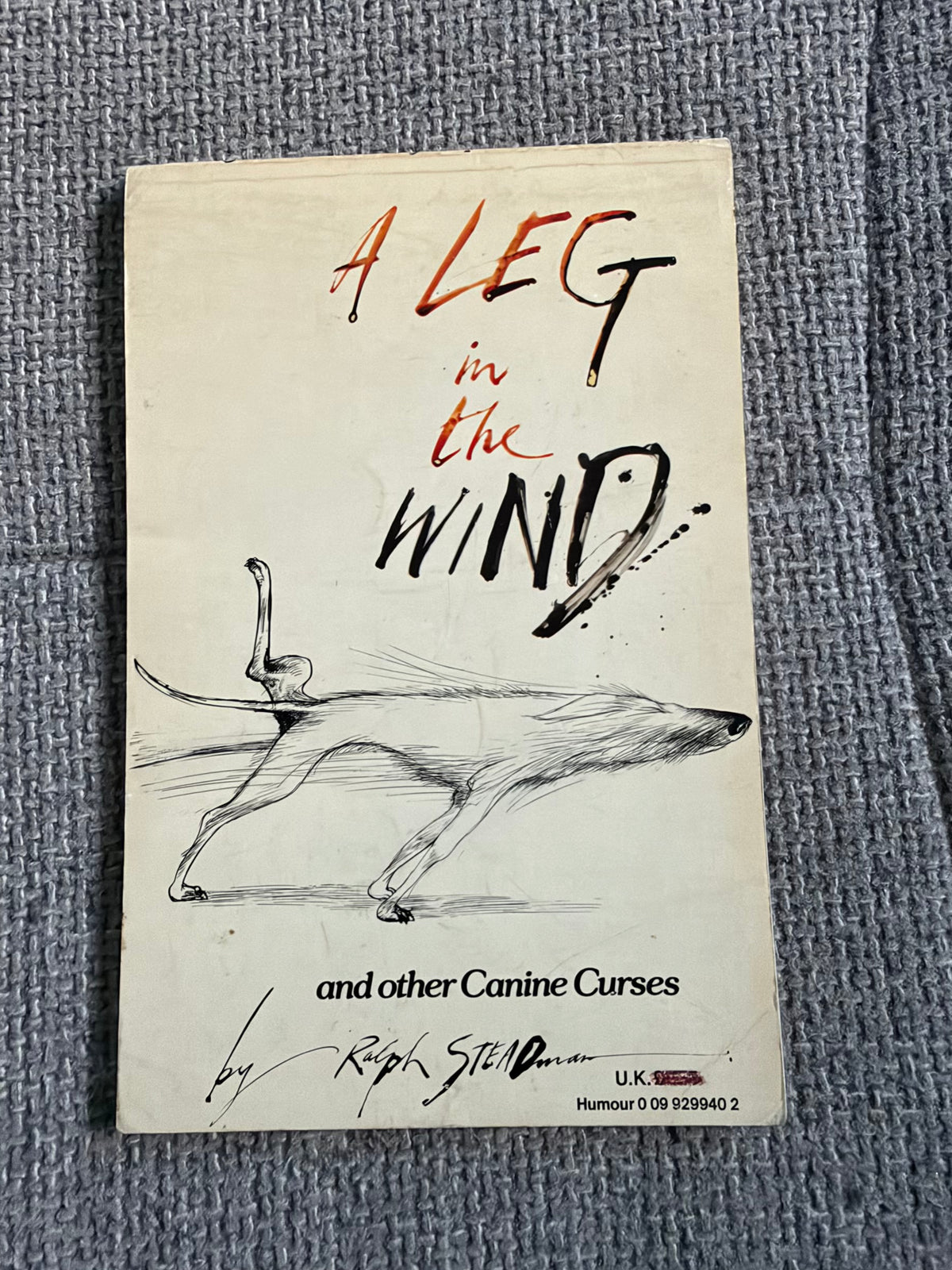 1982 A Leg In The Wind & Other Canine Curses - Ralph Steadman (Arrow Books)