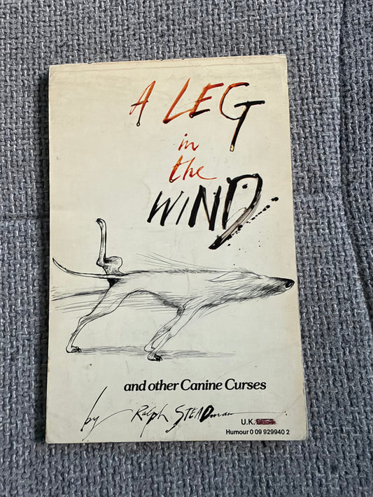 1982 A Leg In The Wind & Other Canine Curses - Ralph Steadman (Arrow Books)