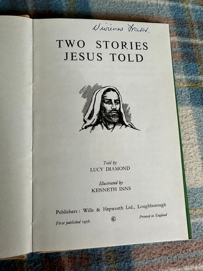 1956 Two Stories Jesus Told(Series 522 Ladybird) Lucy Diamond(Illust Kenneth Innes) Wills & Hepworth