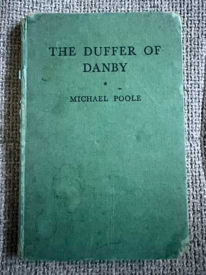 1942 The Duffer Of Danby - Michael Poole (Thomas Nelson & Sons Ltd)