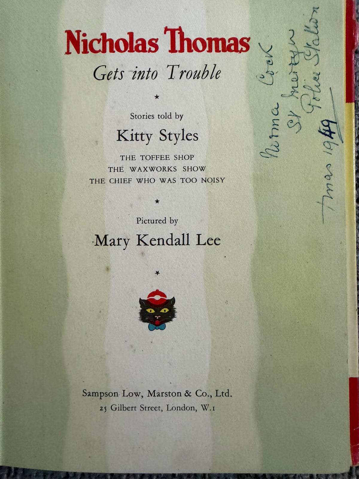 1948 Nicholas Thomas Gets Into Trouble - Kitty Styles (Mary Kendall Lee illust) Sampson Low & Marston Ltd