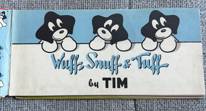 1947 Wuff, Snuff & Tuff by Tim (Rylee Ltd)