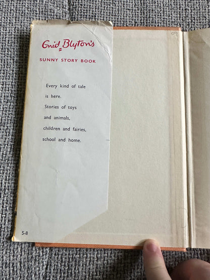 1957 Enid Blyton’s Sunny Story Book (Eileen Soper Illust) Brockhampton Press