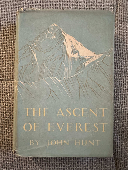 1953*1st* The Ascent Of Everest - John (Brigadier Sir C. B. E., D. S. O.) Hunt (Cover by W. Heaton Copper) Hodder & Stoughton