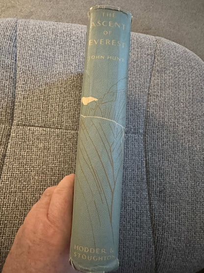 1953*1st* The Ascent Of Everest - John (Brigadier Sir C. B. E., D. S. O.) Hunt (Cover by W. Heaton Copper) Hodder & Stoughton