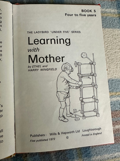 1972 Learning With Mother(Under 5 Series 702)Ethel & Harry Wingfield(Wills & Hepworth)