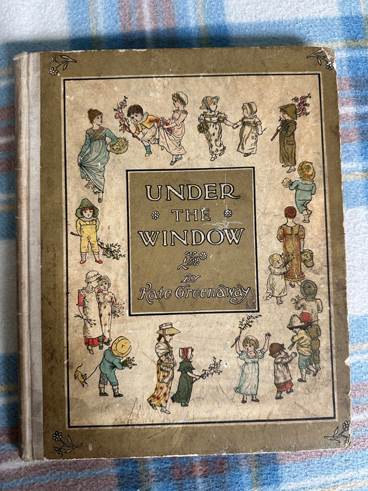 1940’s Under The Window - Kate Greenaway (Frederick Warne & Co Ltd)