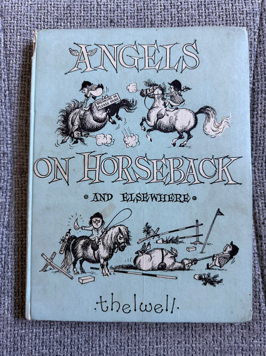1962 Angels On Horseback & Elsewhere- Norman Thelwell (Methuen)