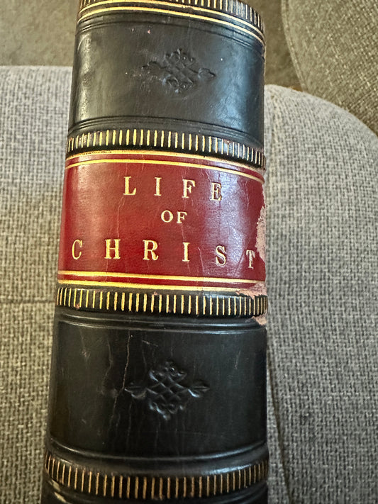 1875 The Life Of Christ - Frederic W. Farrar(With original illustrations) Cassell Petter & Galpin Publisher