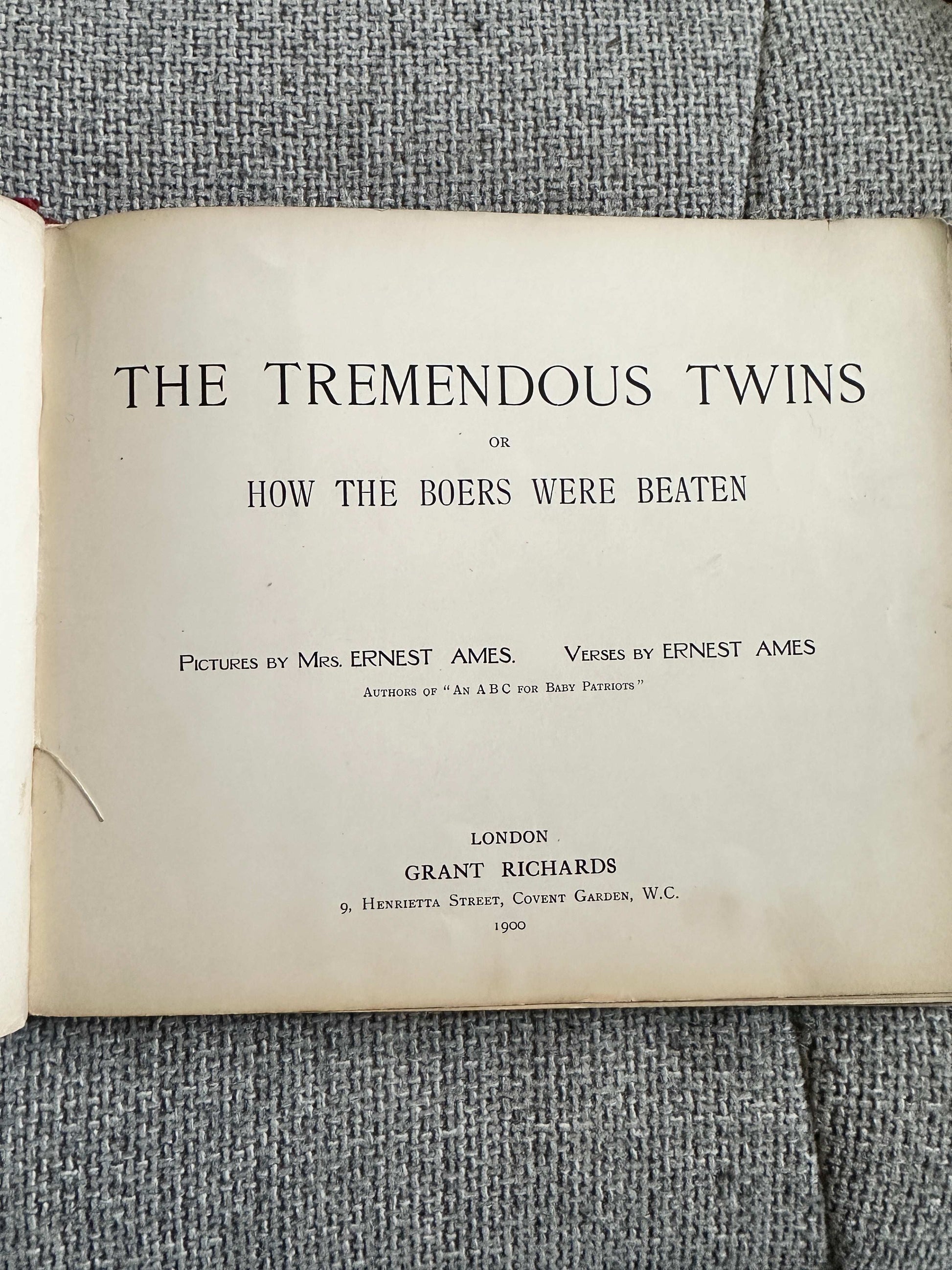 1900 The Tremendous Twins Or How The Boers Were Beaten - Mr & Mrs Ernest Ames (Grant Richards Publisher)