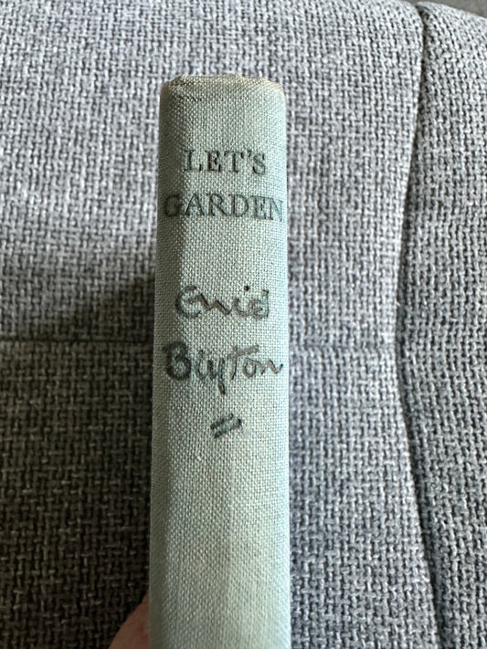 1948*1st* Let’s Garden - Enid Blyton(William McLaren Illust) Latimer House Ltd