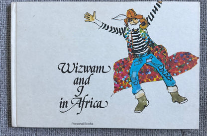 1975 Wizwam & I In Africa - Jane Carruth (Cab Richardson illust) Personal Books