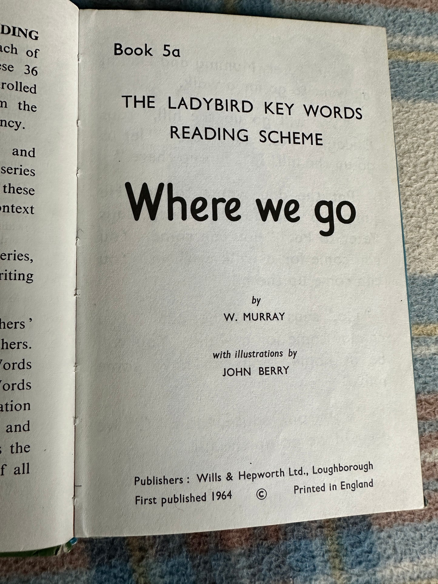 1964 Key Words Where We Go(5a Key Words Series) W. Murray(John Berry Illust) Wills & Hepworth