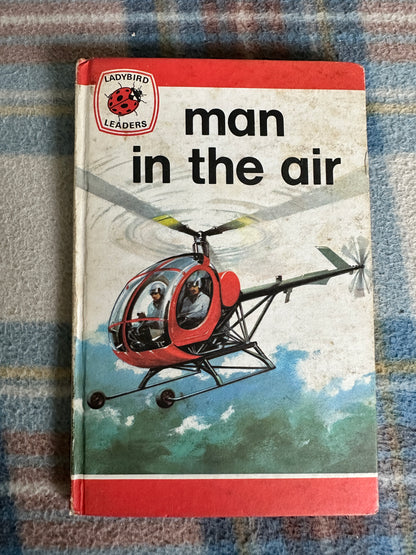 1973 Man In The Air(Ladybird Leaders Series 737) James Webster(Gerald Witcomb illustration) Ladybird Books Ltd