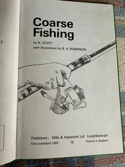 1970’s Coarse Fishing(Series 633) N. Scott(Illust B. H. Robinson)Wills & Hepworth