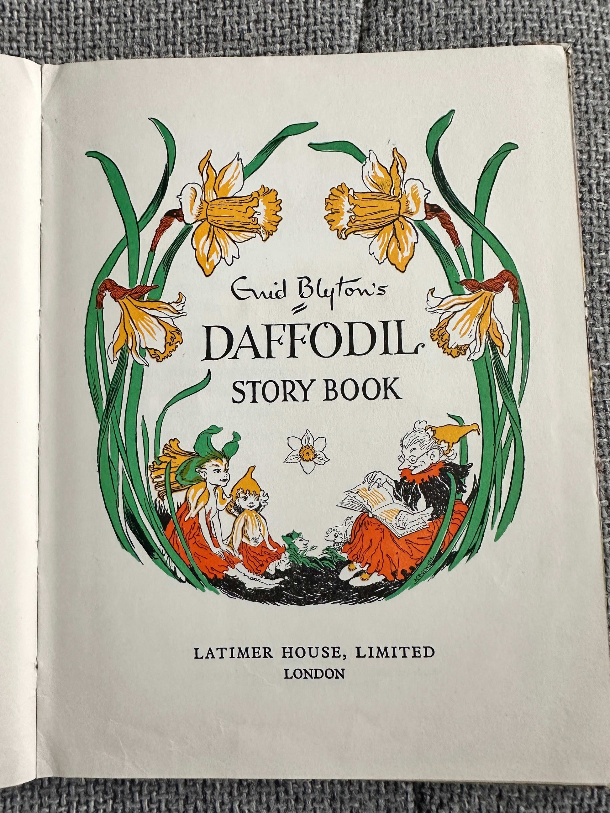 1954 Enid Blyton’s Daffodil Story Book - Enid Blyton (Grace Lodge Illust) Latimer House.