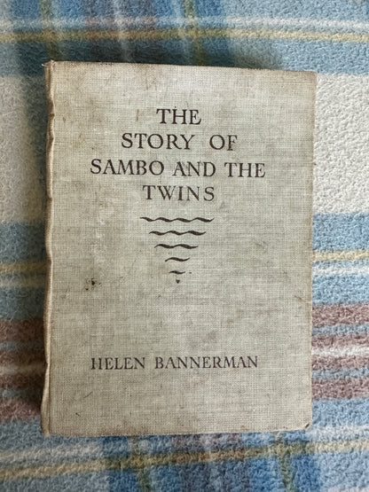 1940’s The Story Of Sambo & The Twins - Helen Bannerman (Nisbet & Co Ltd)