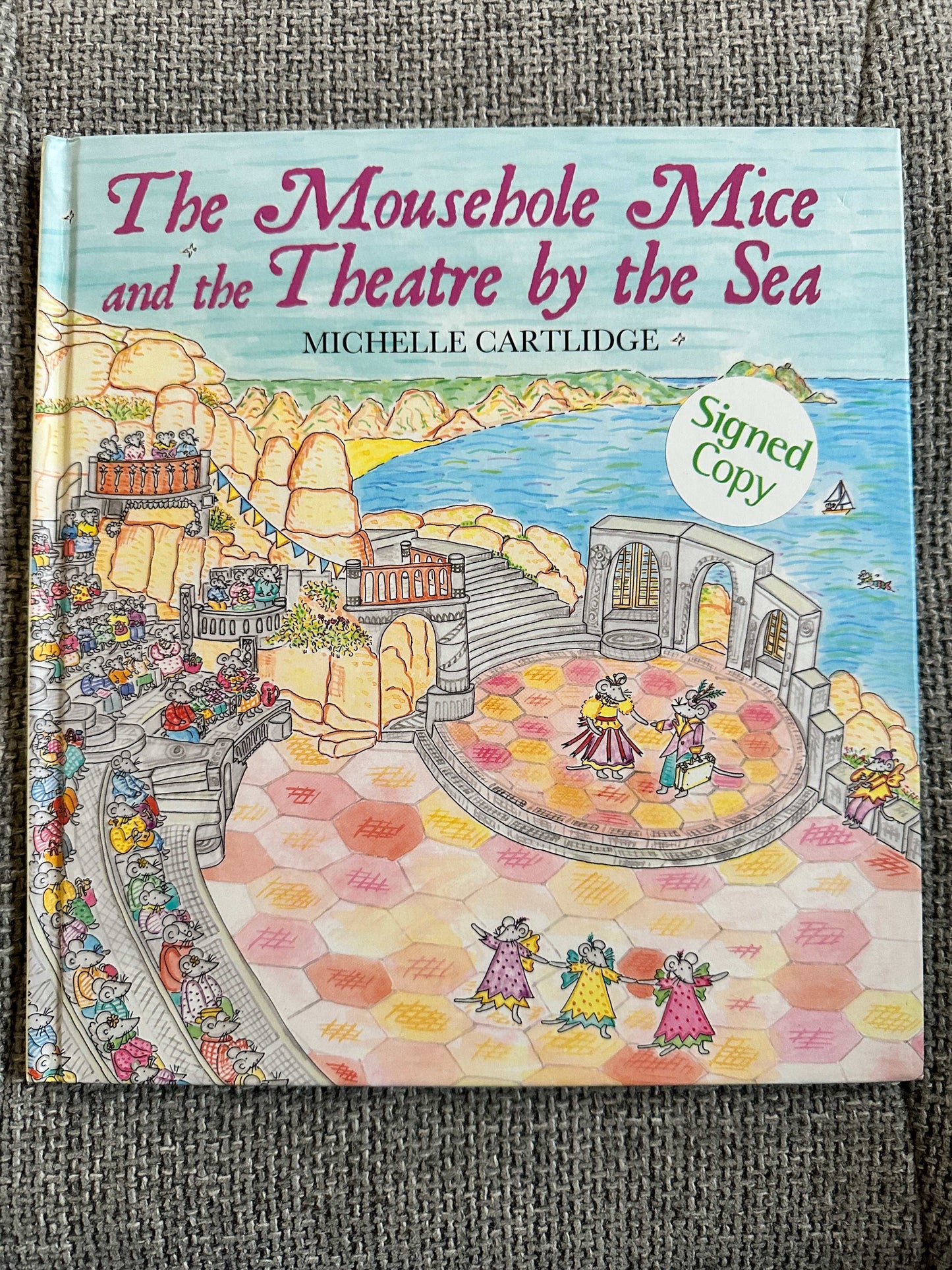 2017*Signed 1st* The Mousehole Mice & The Theatre By The Sea - Michelle Cartlidge (Mabecron Books)