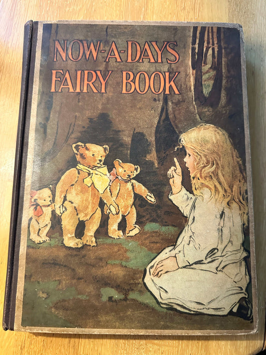 1925 The Now-A-Days Fairy Book - Anna Alice Chapin (Jessie Willcox Smith Illust) J. Coker & Co