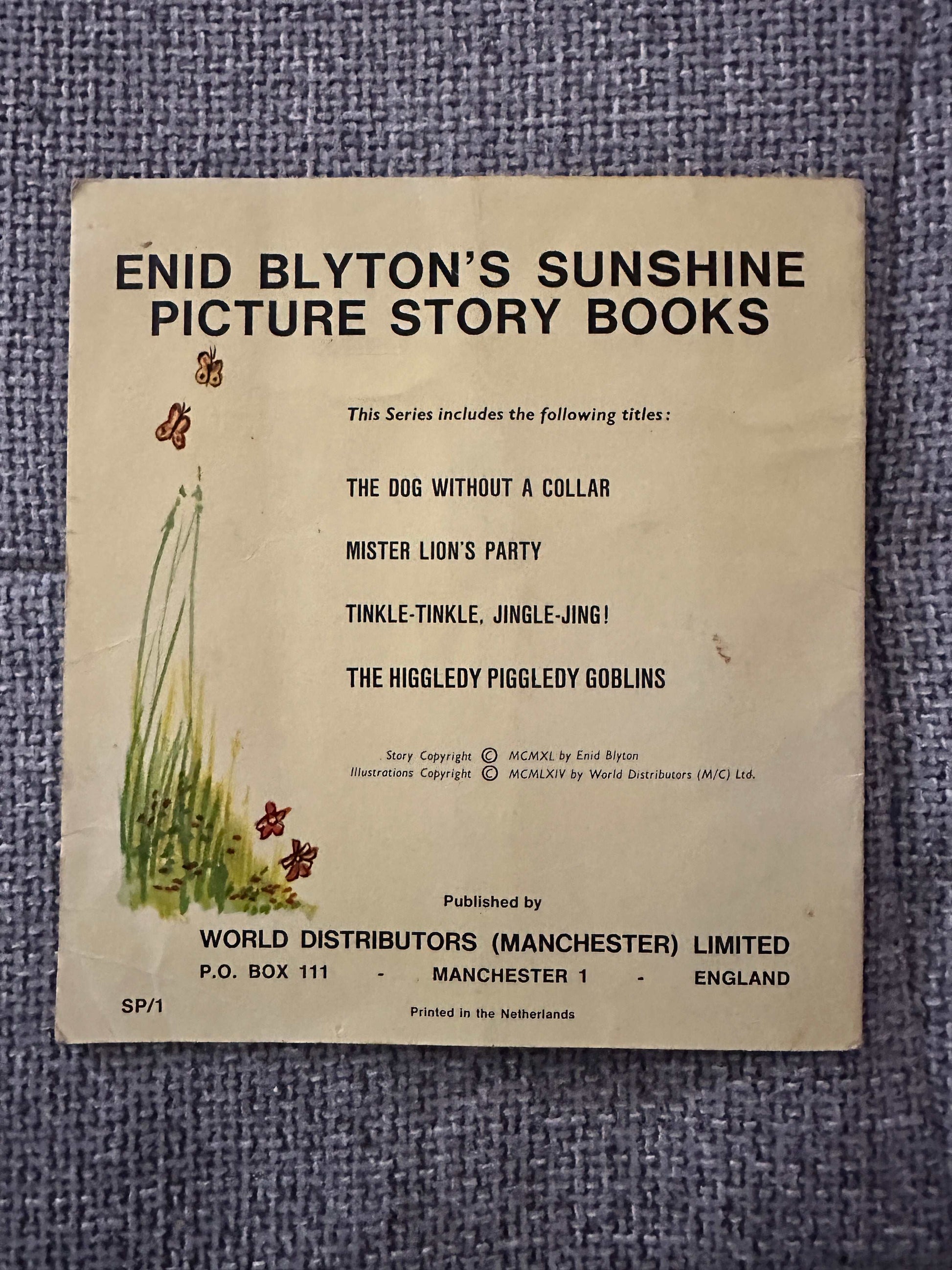 1965 The Dog Without A Collar - Enid Blyton (Sunshine Picture Story Book) World Distributors