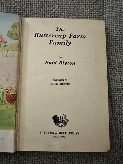 1956 The Buttercup Farm Family - Enid Blyton (Ruth Gervis Illust) Lutterworth Press