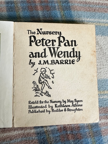 1940 The Nursery Peter Pan - J. M. Barrie(Kathleen Atkins illustration)Hodder & Stoughton