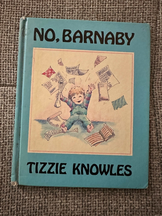 1988*1st* No, Barnaby - Tizzie Knowles (Andre Deutsch)