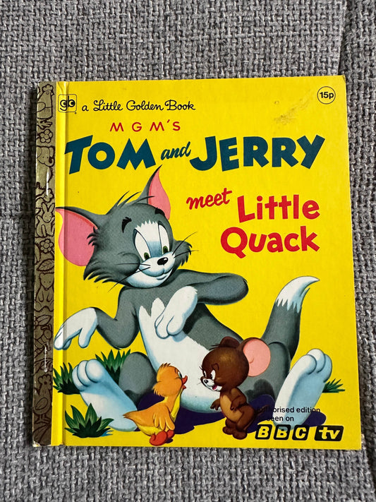 1973 Tom & Jerry Meet Little Quack (Little Golden Book) - Honeyburn Books (UK)