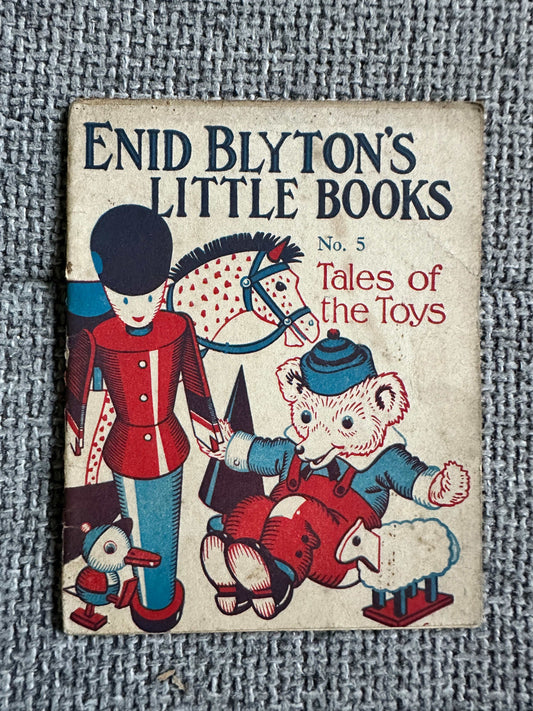 1943 Enid Blyton’s Little Books No. 5 Tales Of The Toys (Alfred Kerr Illust) Evans Brothers