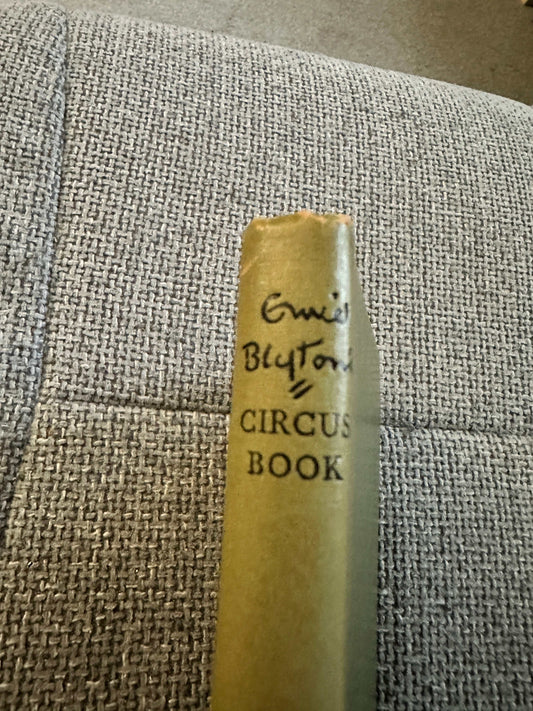 1949*1st* The Circus Book - Enid Blyton (R. Webster Illust) Latimer House