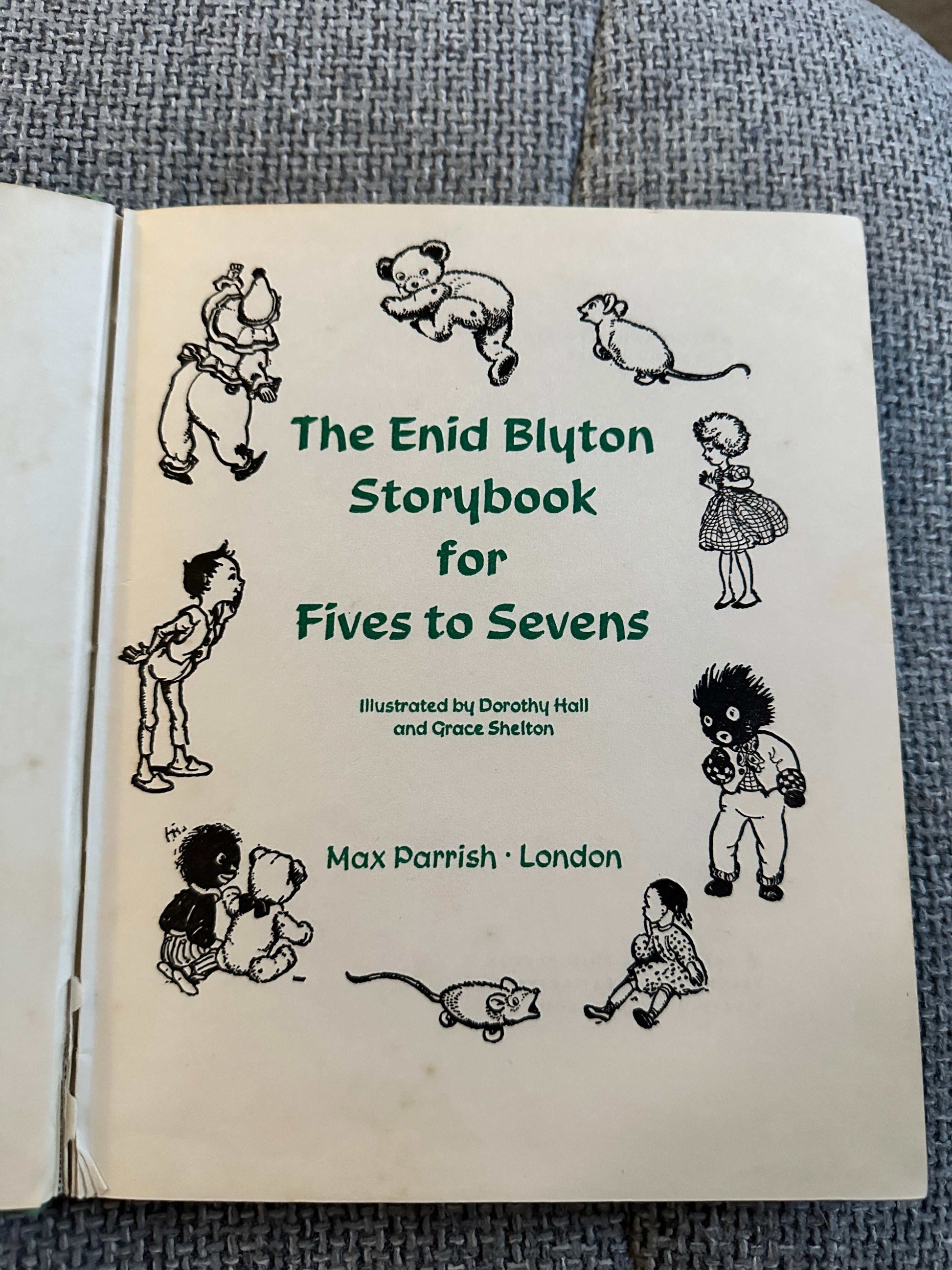 1964*1st* The Enid Blyton Storybook For Fives To Sevens - Enid Blyton (Dorothy Hall & Grace Shelton Illust) Max Parrish Publishers