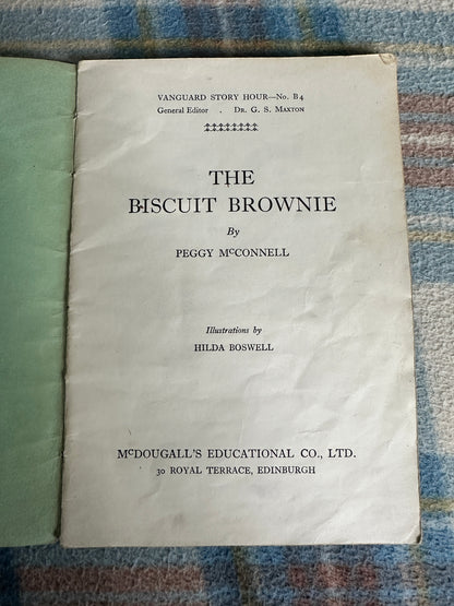 1951 The Biscuit Brownie(Vanguard Story Hour B4) Peggy McConnell(McDougalls Educational Co Ltd)