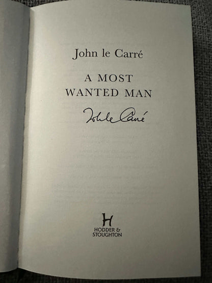 2008*Signed 1st* A Most Wanted Man - John Le Carré (Hodder & Stoughton)